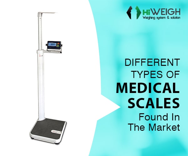 Different Types Of Medical Scales Found In The Market