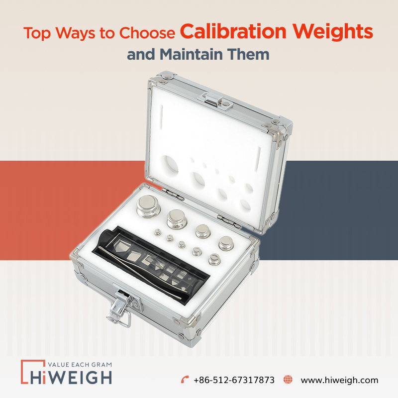 How to ChooseCalibration Weightsand MaintainThem